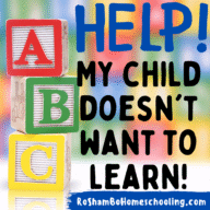 RoShamBo Homeschooling article on what to do if your child doesn't want to learn