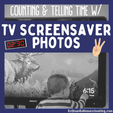 RoShamBo Homeschooling counting and telling time with tv screensaver photos