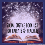 RoShamBo Homeschooling social justice book list for parents and teachers