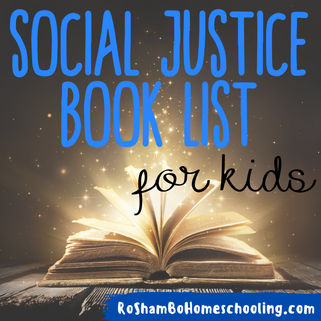 Social Justice Book List for Kids RoShamBo Homeschooling