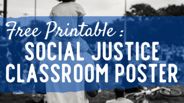 RoShamBo Homeschooling free printable classroom poster with social justice sayings