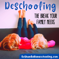RoShamBo Homeschooling deschooling the break from homeschooling you didn't know your family needed article