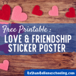 RoShamBo Homeschooling free printable love and friendship rules sticker poster for Valentine's Day
